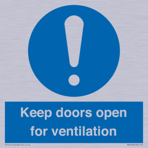Keep doors open for ventilation